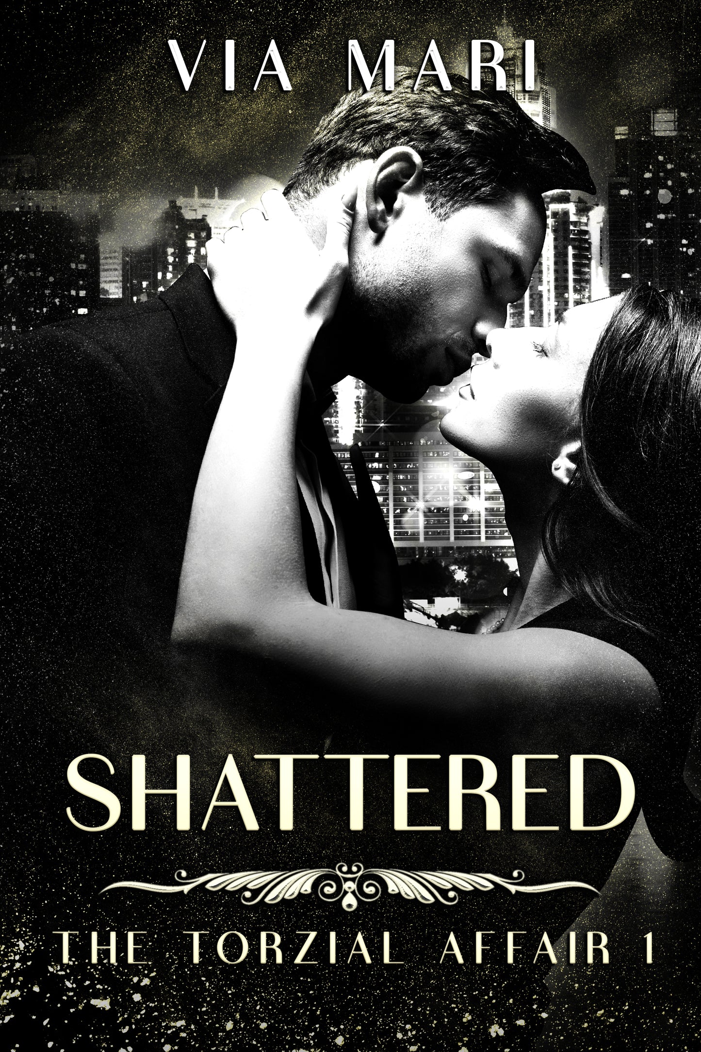 Shattered: Dark Billionaire Mafia Romance (The Merciless Tycoon Book 1 - Print)