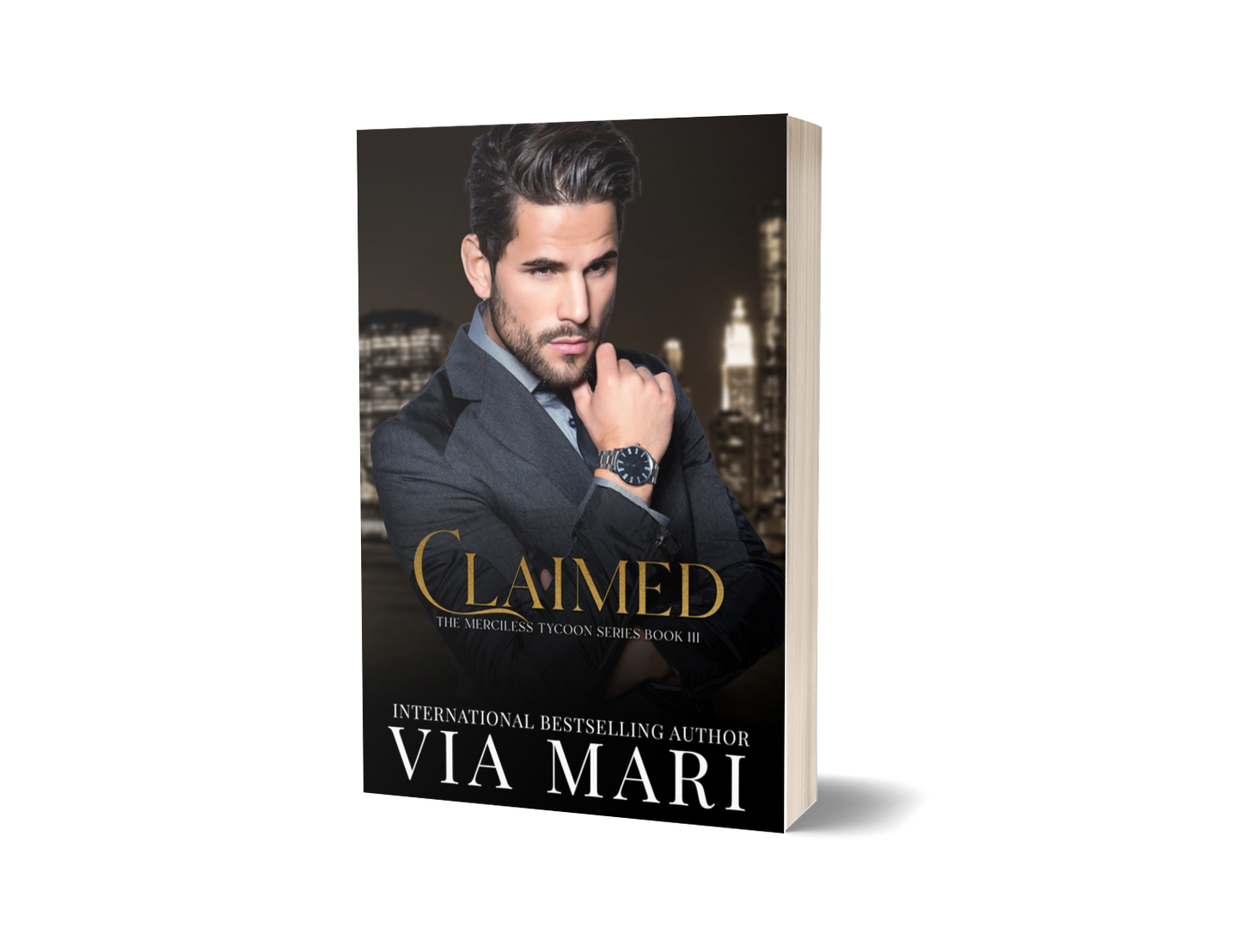 Claimed: Dark Billionaire Mafia Romance (The Merciless Tycoon Book 3 - Print)
