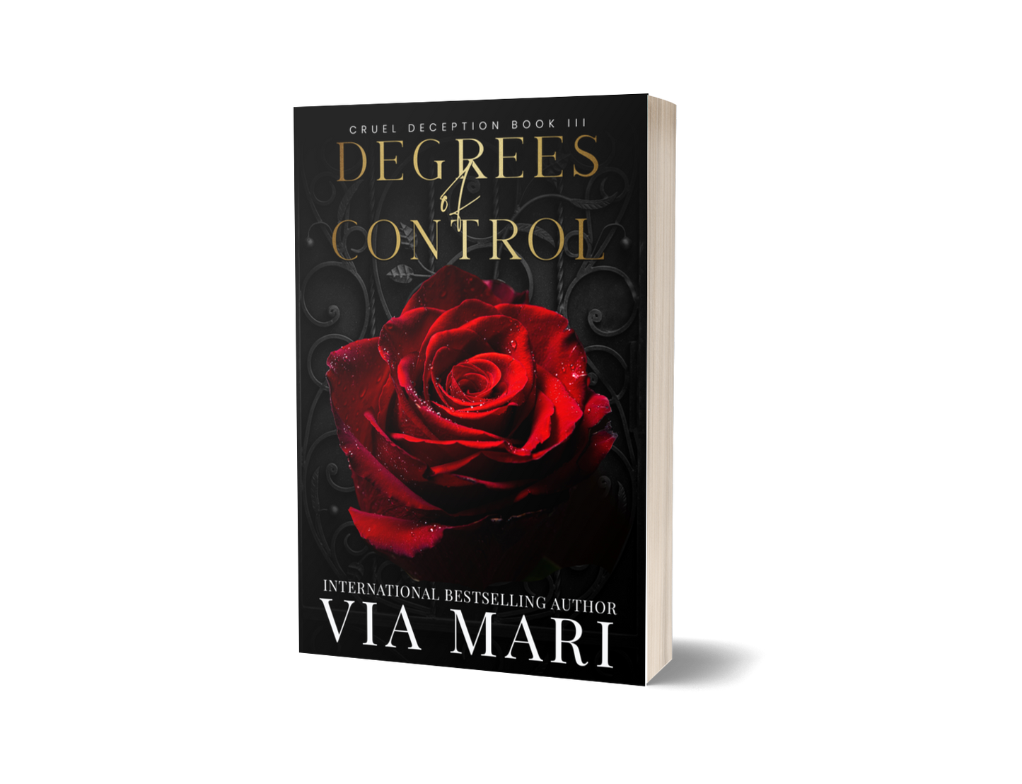 Degrees of Control: Dark Billionaire Mafia Romance (Cruel Deceptions Book 3 - Print)