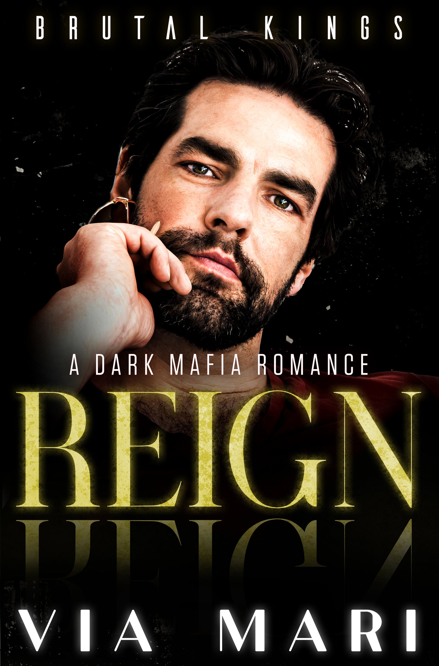 Reign: Dark Mafia Romance (Brutal Kings Book 3 - eBook)