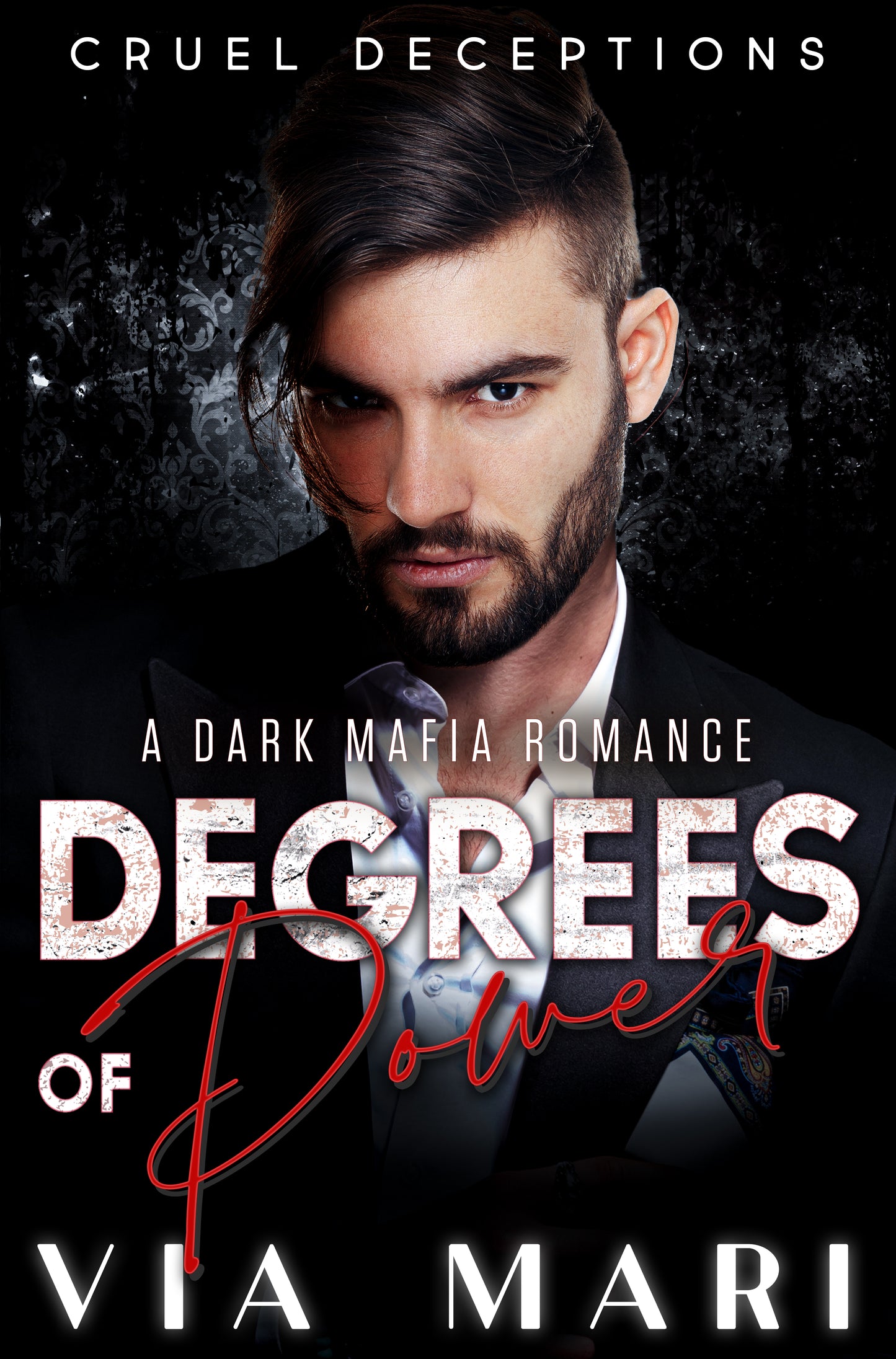 Degrees of Power: Dark Billionaire Mafia Romance (Cruel Deceptions Book 4 - eBook)