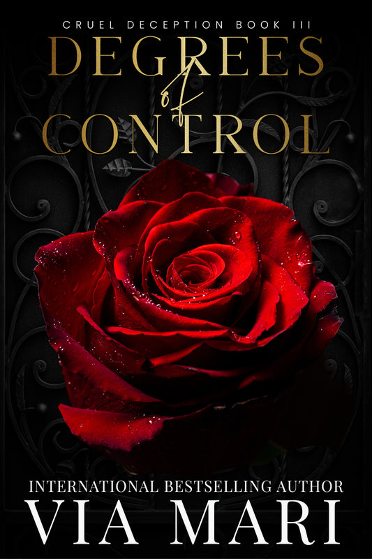 Degrees of Control: Dark Billionaire Mafia Romance (Cruel Deceptions Book 3 - Print)