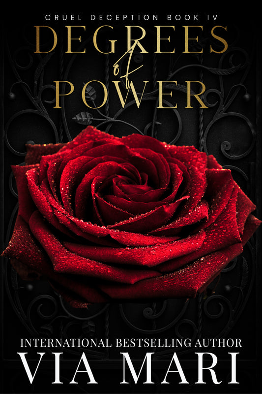 Degrees of Power: Dark Billionaire Mafia Romance (Cruel Deceptions Book 4 - Print)