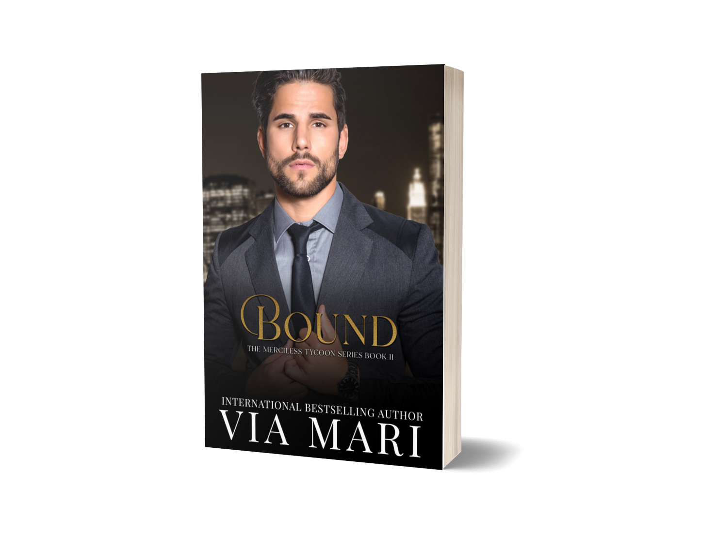 Bound: Dark Billionaire Mafia Romance (The Merciless Tycoon Book 2 - Print)