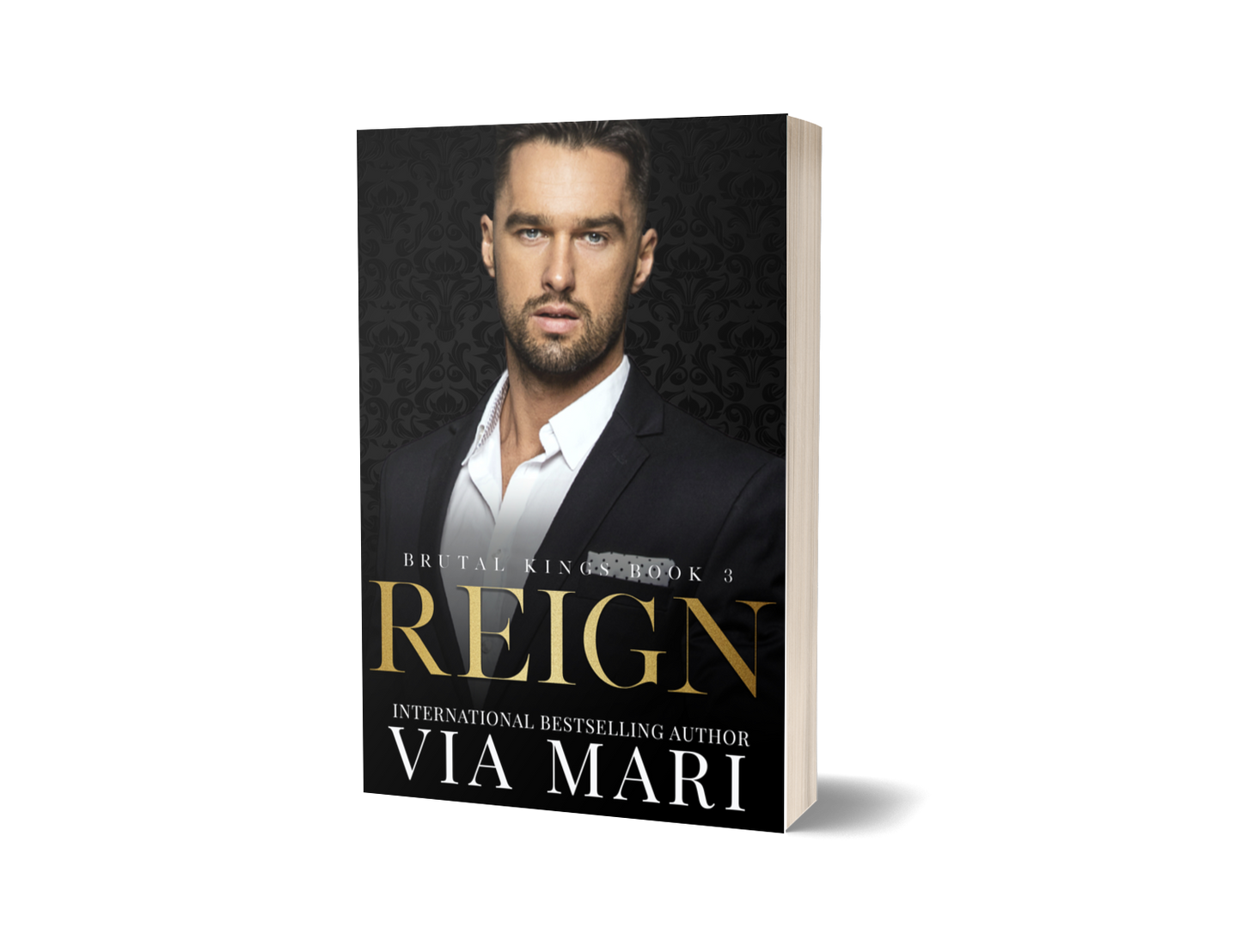 Reign: Dark Mafia Romance (Brutal Kings Book 3 - Print)