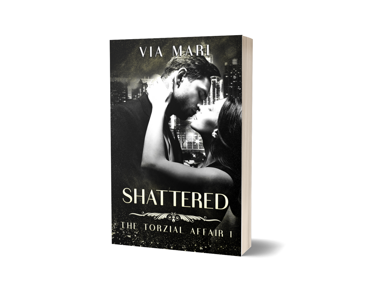 Shattered: Dark Billionaire Mafia Romance (The Merciless Tycoon Book 1 - Print)